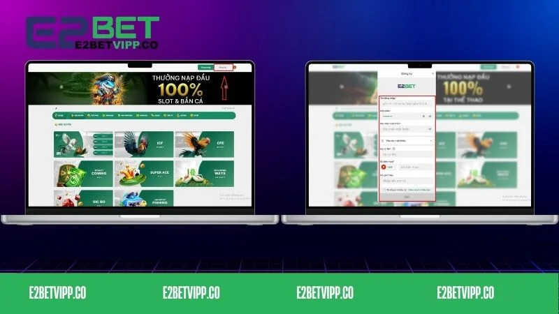 3 bước đăng ký E2bet chuẩn vào cược nhanh chóng