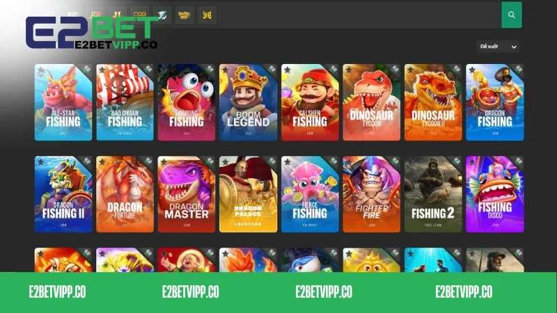 Đa dạng trò chơi thuộc top game hot E2bet tại chuyên mục Bắn cá