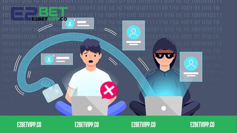Vai trò then chốt của quyền riêng tư khi cá cược tại E2bet